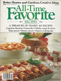 Better Homes and Gardens Creative Ideas Magazine — All-Time Favorite Recipes 1984