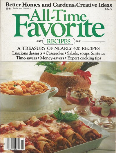 Better Homes and Gardens Creative Ideas Magazine — All-Time Favorite Recipes 1984