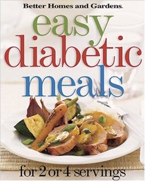 Better Homes and Gardens Easy Diabetic Meals for 2 or 4 Servings