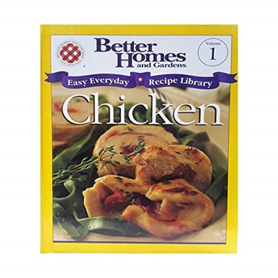Better Homes and Gardens Easy Everyday Recipe Library: Chicken