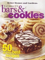Better Homes and Gardens Favorite Bars & Cookies: 50 All-Time Best Recipes