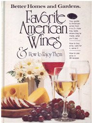 Better Homes and Gardens Favorite American Wines & How to Enjoy Them