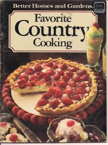 Better Homes and Gardens Favorite Country Cooking