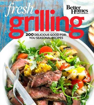 Better Homes and Gardens Fresh Grilling
