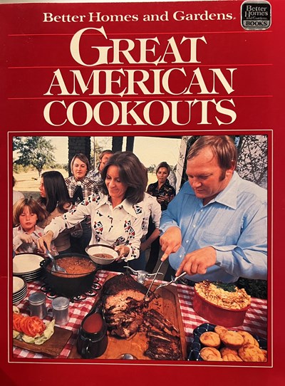 Better Homes and Gardens Great American Cookouts