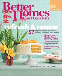 Better Homes and Gardens Magazine, April 2013