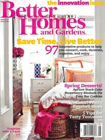 Better Homes and Gardens Magazine, May 2013: The Innovation Issue