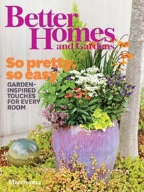 Better Homes and Gardens Magazine, March 2014
