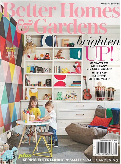 Better Homes and Gardens Magazine, April 2017
