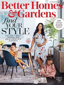 Better Homes and Gardens Magazine, September 2018: The Style Maker Issue