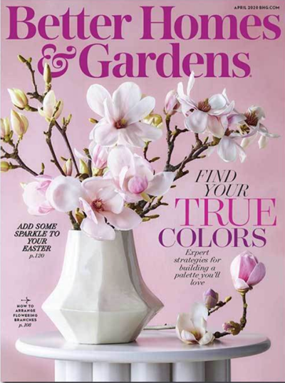 Better Homes and Gardens Magazine, April 2020