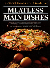 Better Homes and Gardens Meatless Main Dishes