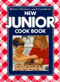 Better Homes and Gardens New Junior Cook Book.