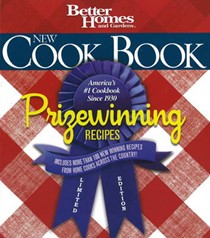 Better Homes and Gardens New Cook Book, Prizewinning Recipes: Limited Edition