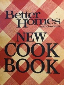 Better Homes and Gardens New Cookbook