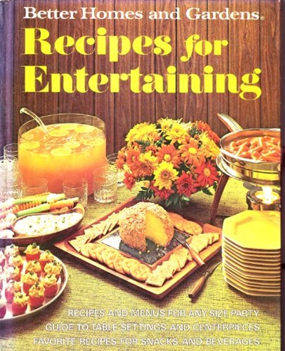 Better Homes and Gardens Recipes for Entertaining