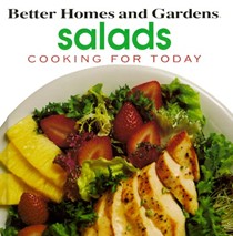 Better Homes and Gardens Salads (Cooking for Today Series)