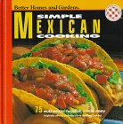 Better Homes and Gardens: Simple Mexican Cooking