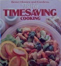 Better Homes and Gardens Tasty Timesaving Cooking