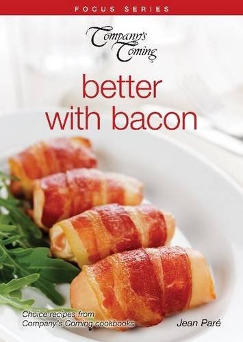 Better with Bacon (Company's Coming)