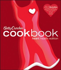 Betty Crocker Cookbook, Heart Health Edition