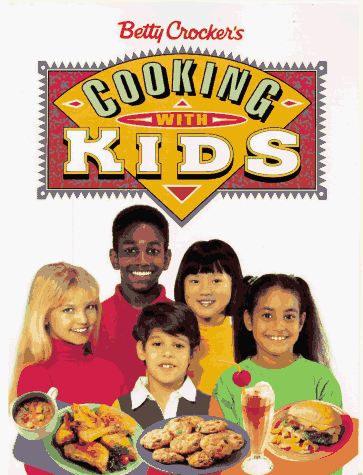 Betty Crocker Cooking With Kids
