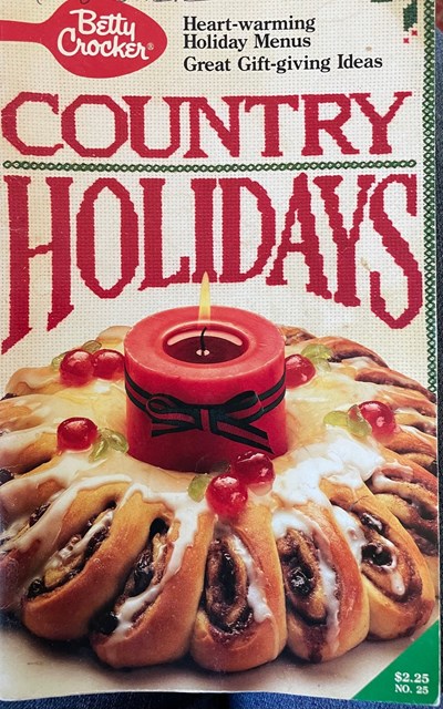 Betty Crocker Country Holidays: Heart-warming Holiday Menus