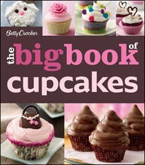 Betty Crocker: The Big Book of Cupcakes