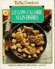 Betty Crocker's 125 Low Calorie Main Dishes