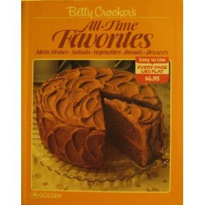 Betty Crocker's All-Time Favorites