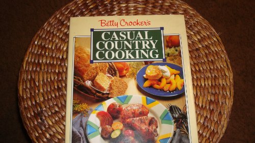 Betty Crocker's Casual Country Cooking