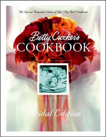 Betty Crocker's Cookbook - 9th Edition: Bridal Edition