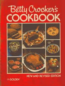 Betty Crocker's Cookbook, New and Revised Edition