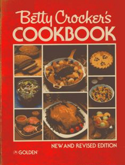 Betty Crocker's Cookbook, New and Revised Edition