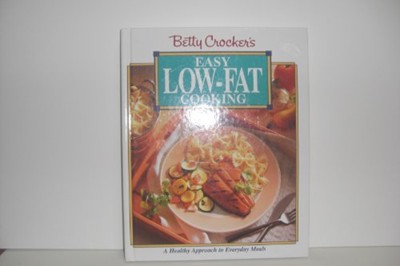 Betty Crocker's Easy Low Fat Cooking