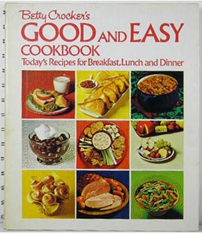 Betty Crocker's Good and Easy Cookbook