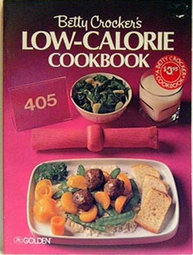 Betty Crocker's Low-Calorie Cookbook