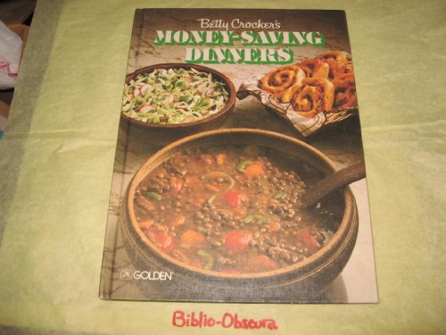 Betty Crocker's Money-Saving Dinners
