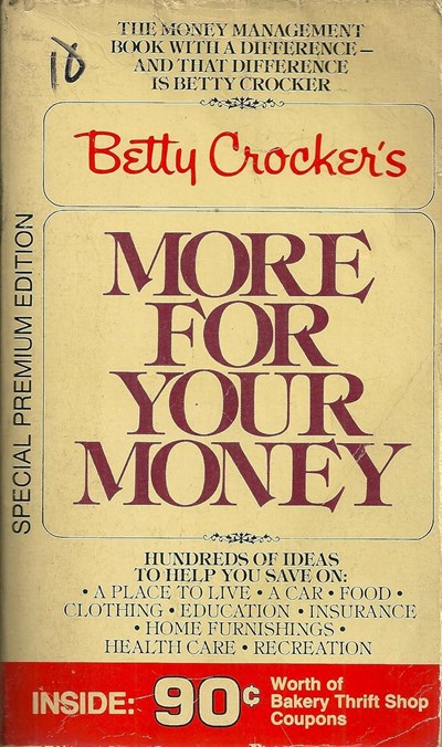 Betty Crocker's More for Your Money