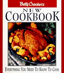 Betty Crocker's New Cookbook (8th Edition): Everything You Need to Know to Cook
