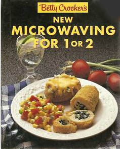 Betty Crockers New Microwaving for One or Two