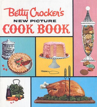 Betty Crocker's New Picture Cook Book