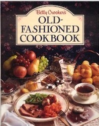 Betty Crocker's Old-Fashioned Cookbook