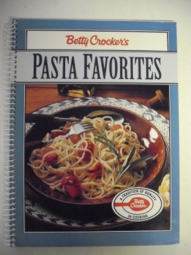 Betty Crocker's Pasta Favorites