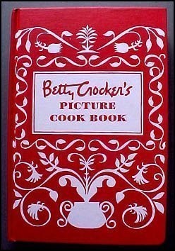 Betty Crocker's Picture Cook Book