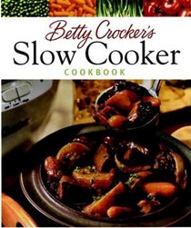 Betty Crocker's Slow Cooker Cookbook
