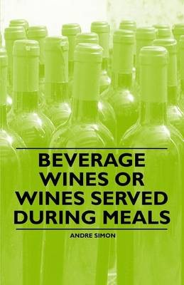 Beverage Wines or Wines Served During Meals