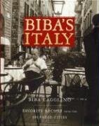 Biba's Italy: Favorite Recipes from the Splendid Cities