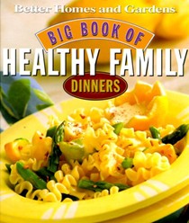 Big Book of Healthy Family Dinners