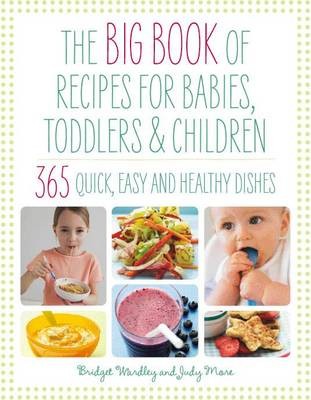 Big Book of Recipes for Babies, Toddlers and Children
